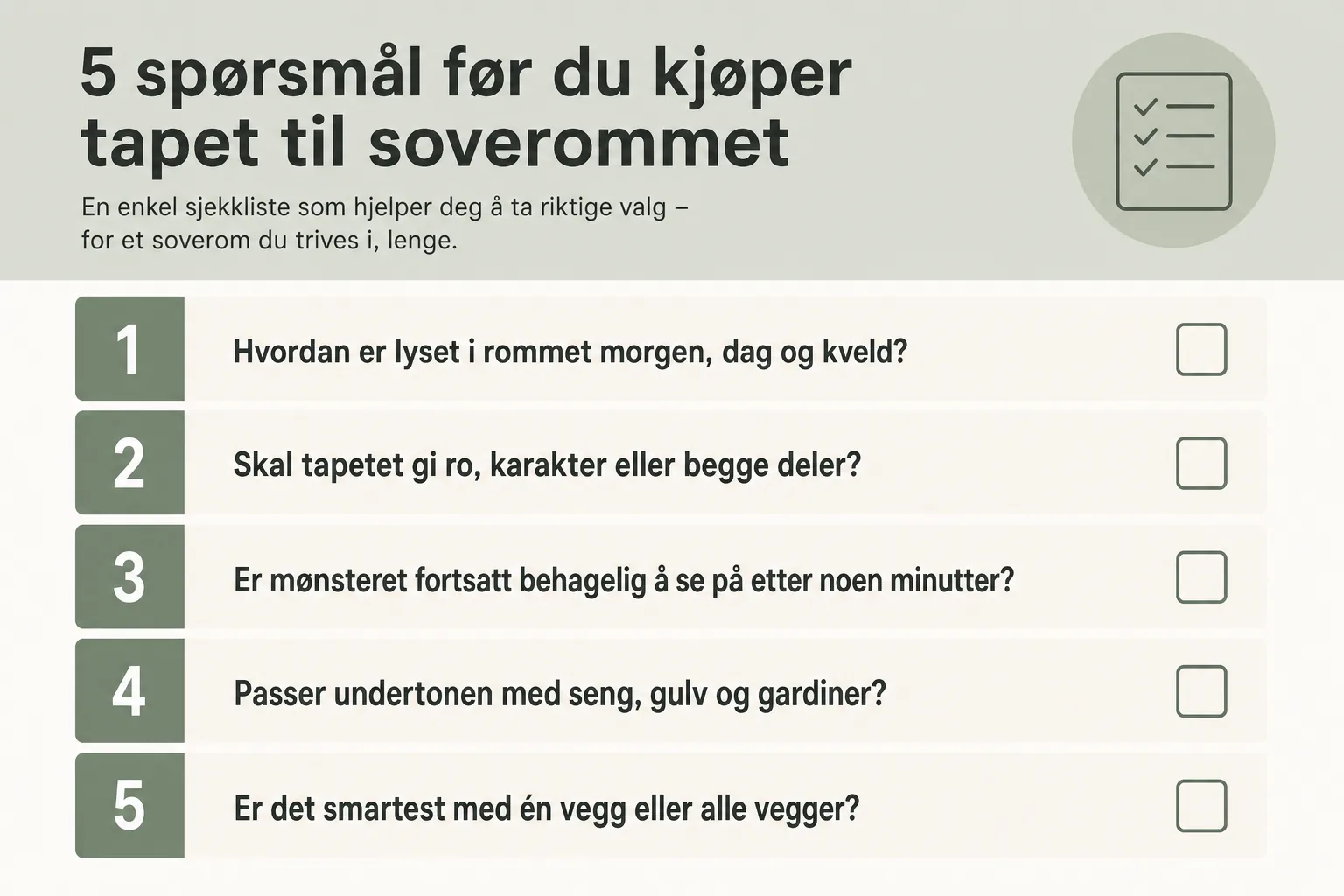 Sjekkliste med fem spørsmål før valg av tapet til soverom